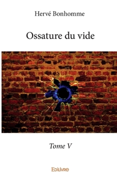 Ossature du vide - Tome V (French Edition)