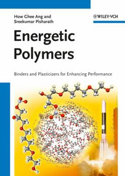 Hardcover Energetic Polymers: Binders and Plasticizers for Enhancing Performance Book