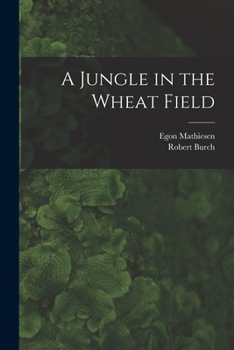 Paperback A Jungle in the Wheat Field Book