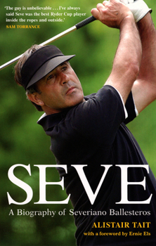 Paperback Seve: A Biography of Severiano Ballesteros Book