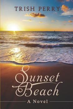 Sunset Beach - Book #4 of the Beach House