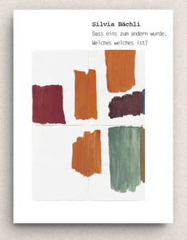 Paperback Silvia Bächli: They've Turned Into Each Other. Which Is Which?: Cat. Kunst Museum Winterthur Book