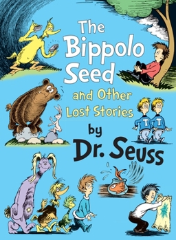 Hardcover The Bippolo Seed and Other Lost Stories Book