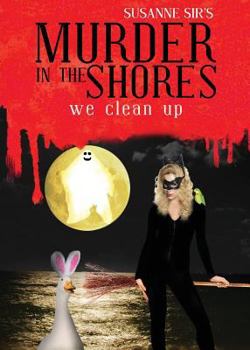 Paperback Murder in the Shores: We Clean Up Book