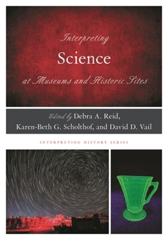 Paperback Interpreting Science at Museums and Historic Sites Book
