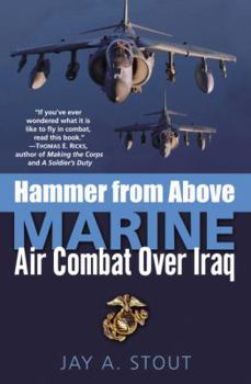 Hardcover Hammer from Above: Marine Air Combat Over Iraq Book