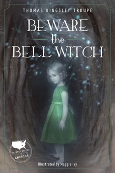 Library Binding Beware the Bell Witch: A Tennessee Story Book