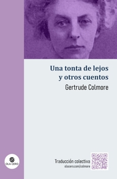 Paperback Una tonta de lejos y otros cuentos [Spanish] Book