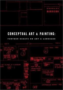 Hardcover Conceptual Art and Painting: Further Essays on Art & Language Book