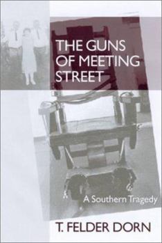 Hardcover The Guns of Meeting Street: A Southern Tragedy Book