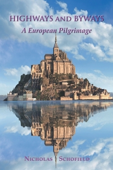 Paperback Highways and Byways: A European Pilgrimage Book