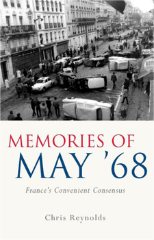 Paperback Memories of May '68: France's Convenient Consensus Book