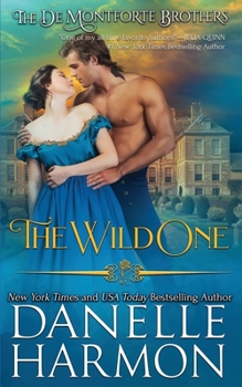 The Wild One - Book #1 of the de Montforte Brothers