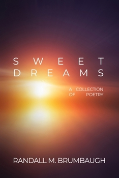Paperback Sweet Dreams: A Collection of Poetry Book