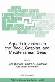 Paperback Aquatic Invasions in the Black, Caspian, and Mediterranean Seas Book