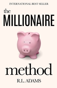 Paperback The Millionaire Method: How to get out of Debt and Earn Financial Freedom by Understanding the Psychology of the Millionaire Mind Book