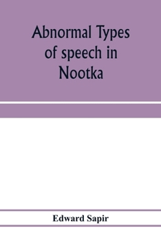 Paperback Abnormal types of speech in Nootka; Noun reduplication in Comox, a Salish language of Vancouver Island Book