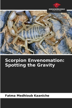 Paperback Scorpion Envenomation: Spotting the Gravity Book