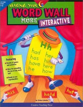 Paperback Making Your Word Wall More Interactive: Grades 1-3 Book