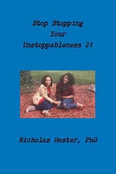 Paperback Stop Stopping Your Unstoppableness 2! Book