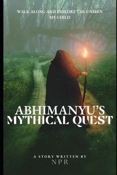 Abhimanyu's Mythical Quest