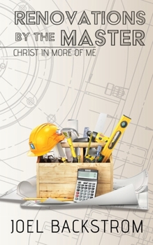 Paperback Renovations by the Master: Christ in More of Me Book