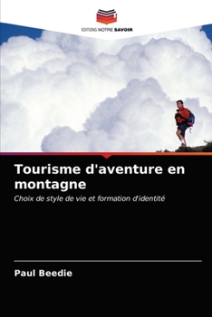 Paperback Tourisme d'aventure en montagne [French] Book