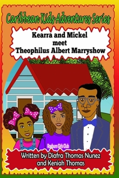 Paperback Kearra and Mickel meet Theophilus Albert Marryshow Book