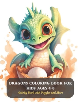 Paperback Dragons Coloring Book for Kids Ages 4-8: Activity Book with Puzzles and More Book