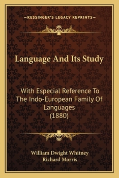 Paperback Language And Its Study: With Especial Reference To The Indo-European Family Of Languages (1880) Book