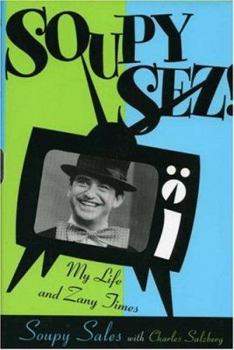 Hardcover Soupy Sez!: My Life and Zany Times Book