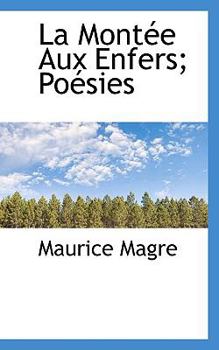 Paperback La Mont E Aux Enfers; Po Sies Book