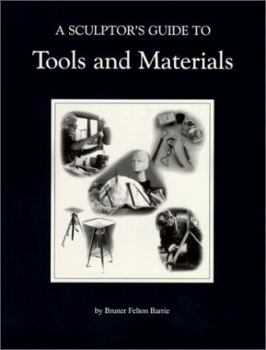 Paperback A Sculptor's Guide to Tools and Materials Book