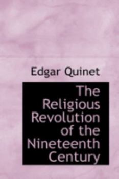 Hardcover The Religious Revolution of the Nineteenth Century Book