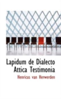 Paperback Lapidum de Dialecto Attica Testimonia Book