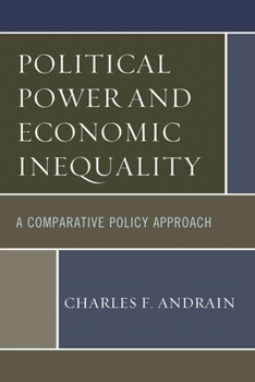 Paperback Political Power and Economic Inequality: A Comparative Policy Approach Book