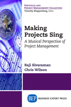 Paperback Making Projects Sing: A Musical Perspective of Project Management Book