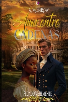 Paperback Amor entre cadenas: Pecado vehemente [Spanish] Book