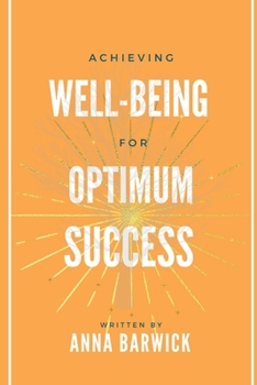 Paperback Achieving Well-being for Optimum Success Book