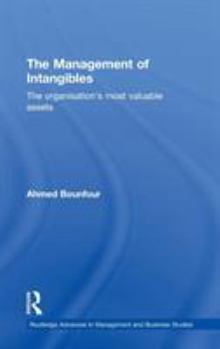 Hardcover The Management of Intangibles: The Organisation's Most Valuable Assets Book