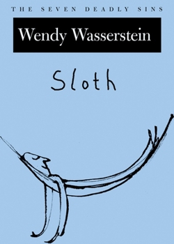 Sloth: The Seven Deadly Sins - Book  of the Seven Deadly Sins