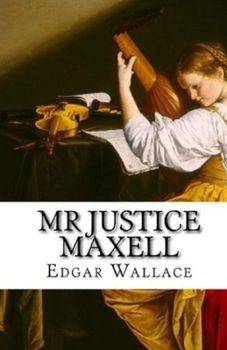 Mr Justice Maxell Illustrated
