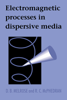 Hardcover Electromagnetic Processes in Dispersive Media Book