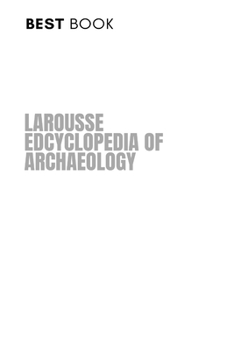 Paperback Larousse Encyclopedia of Archaeology Book