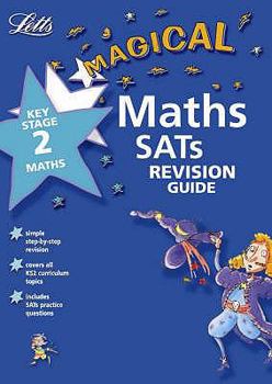 Paperback Ks2 Magical Sats Maths Revision Guide.. Book