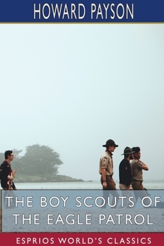 The Boy Scouts Of The Eagle Patrol - Book #1 of the Boy Scouts