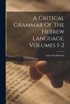 Paperback A Critical Grammar Of The Hebrew Language, Volumes 1-2 Book
