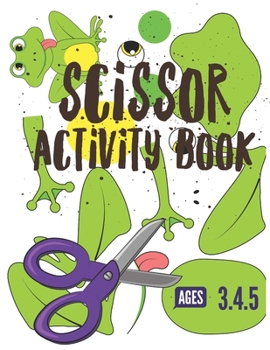 Paperback Scissor Activity Book: Cutting practice worksheets for pre k, ages 3.4.5, cut and glue activity book with 100 pages. Book
