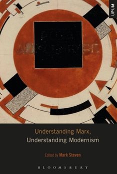 Paperback Understanding Marx, Understanding Modernism Book