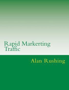 Paperback Rapid Markerting Traffic: Rapit Traffic Secrets Book